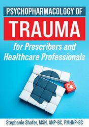 Psychopharm of trauma for prescribers